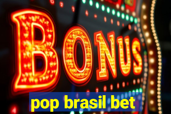 pop brasil bet